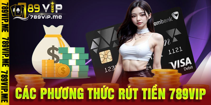 Rút Tiền 789VIP