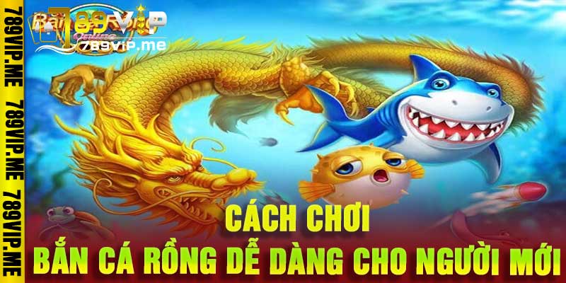 Bắn Cá Rồng