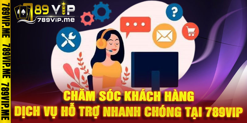 Chăm Sóc Khách Hàng
