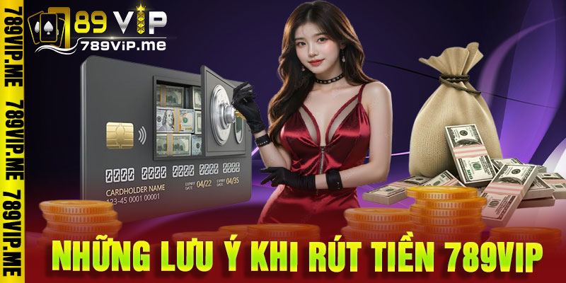 Rút Tiền 789VIP